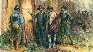 Historical Secrets The Lost Colony of Roanoke